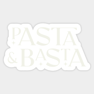 Pasta & Basta Sticker